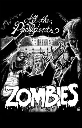 All the President's Zombies